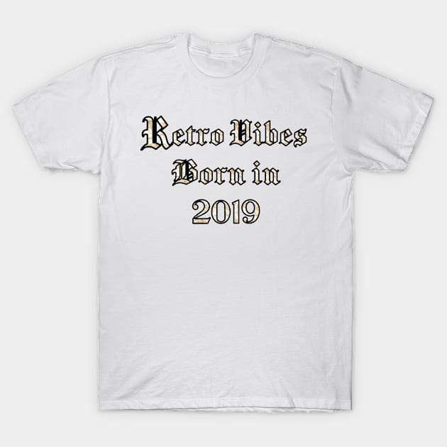 2019 vintage birthday T-Shirt by Papaz